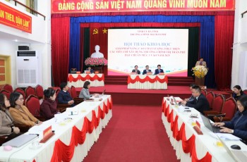 Hội thảo khoa học “Giải pháp nâng cao chất lượng thực hiện các tiêu chí xây dựng Trường Chính trị Trần Phú đạt chuẩn mức 1 vào năm 2025”